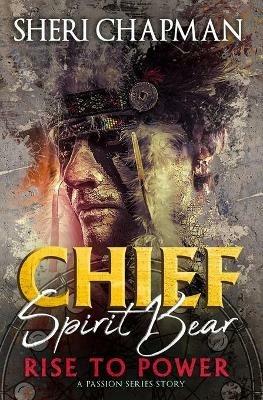 Chief Spirit Bear - Sheri Chapman - cover