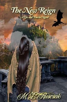 The New Reign - M L Ruscsak - cover