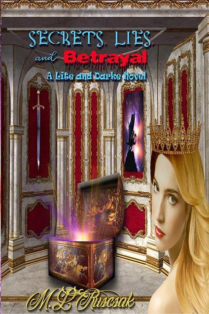 Secrets, Lies and Betrayal : A Lite and Darke Anthology