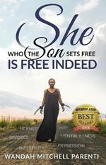 She Who the Son Sets Free