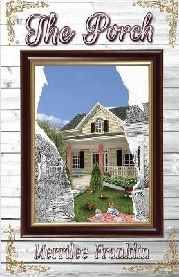 The Porch - Merrilee Franklin - cover