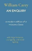 An Enquiry: a modern edition of a missions classic - William Carey - cover