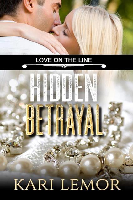 Hidden Betrayal (Love on the Line Book 4)