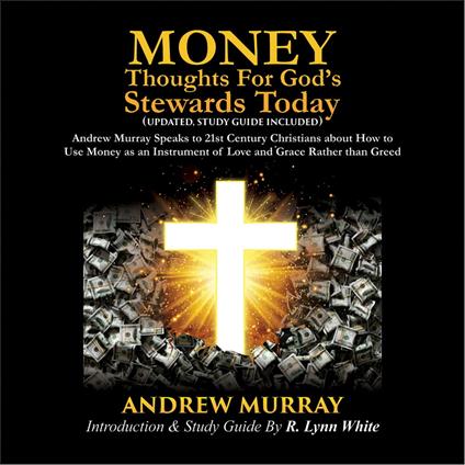 Money: Thoughts for God's Stewards Today