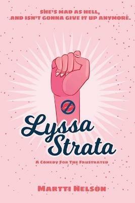 Lyssa Strata: A Comedy for the Frustrated - Martti Nelson - cover