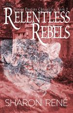 Relentless Rebels