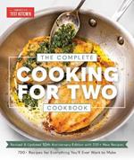 The Complete Cooking for Two Cookbook, 10th Anniversary Edition: 700+ Recipes for Everything You'll Ever Want to Make