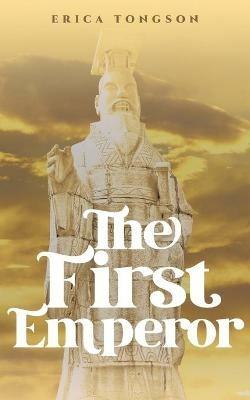 The First Emperor - Erica Tongson - cover