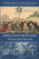 Turtle Soup for the King: The Cato Street Chronicles