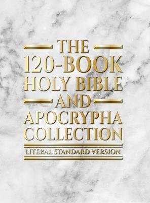 The 120-Book Holy Bible and Apocrypha Collection: Literal Standard Version (LSV) - Covenant Press,Covenant Christian Coalition - cover