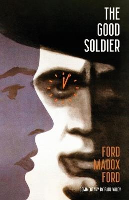 The Good Soldier (Warbler Classics) - Ford Madox Ford - cover