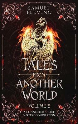 Tales from Another World: Volume 2 - Samuel Fleming - cover