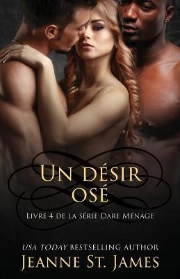 Un desir ose: A Daring Desire - Jeanne St James - cover