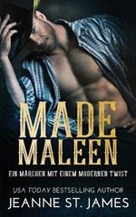 Made Maleen - Ein Märchen mit einem modernen Twist: Deutsche Ausgabe