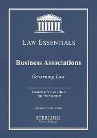 Business Associations, Law Essentials: Governing Law for Law School and Bar Exam Prep - Sterling Test Prep,Frank Addivinola - cover