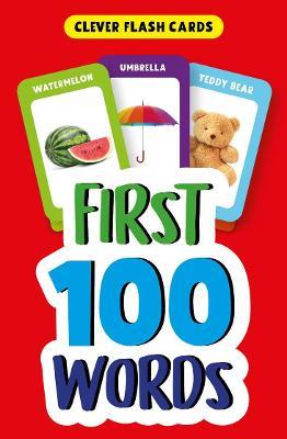 First 100 Words (Clever Flash Cards) - Clever Publishing - cover