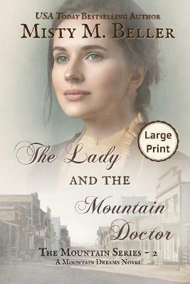 The Lady and the Mountain Doctor - Misty M Beller - cover