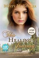This Healing Journey - Misty M Beller - cover