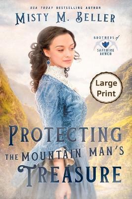 Protecting the Mountain Man's Treasure - Misty M Beller - cover