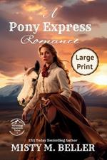 A Pony Express Romance: Expanded Edition