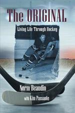 The Original: Living Life Through Hockey
