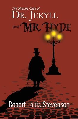 The Strange Case of Dr. Jekyll and Mr. Hyde (Reader's Library Classics) - Robert Louis Stevenson - cover