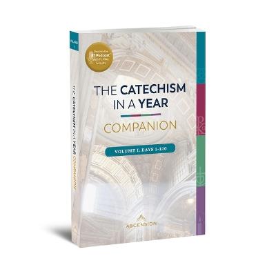 Catechism in a Year Companion: Volume I - Fr Mike Schmitz - cover