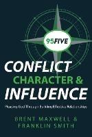 95Five Conflict, Character & Influence: Pleasing God Through Building Effective Relationships