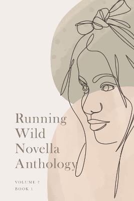 Running Wild Novella Anthology, Volume 7: Book 1 - Jason Matthew Zalinger,A.G. Travers,Russell Carmony - cover