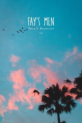 Fay's Men: A Novel - Perle S. Besserman - cover