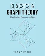 Classics in Graph Theory