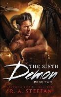 The Sixth Demon: Book Two - R a Steffan - cover