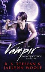 Ein Vampir Ohnegleichen: Buch Zwei