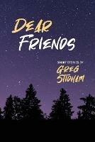 Dear Friends: Short Stories By Greg Stidham - Greg Stidham - cover