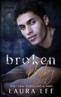 Broken Playboy: A Windsor Academy Standalone Enemies-to-Lovers Romance - Laura Lee - cover