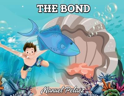 The Bond - Manuel Pelaez - cover