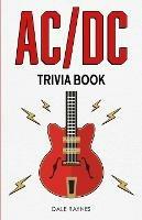 AC/DC Trivia Book - Dale Raynes - cover