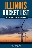 Illinois Bucket List Adventure Guide