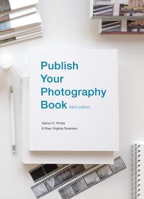 Publish Your Photography Book: Third Edition - cover