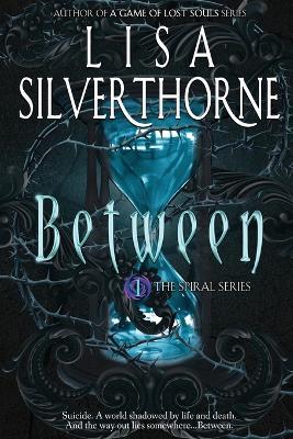 Between - Lisa Silverthorne - cover