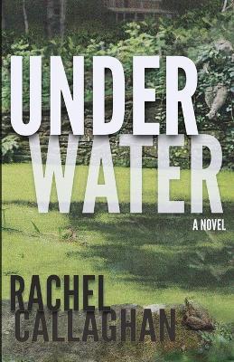 Under Water - Rachel Callaghan - cover