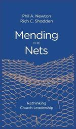 Mending the Nets: Rethinking Church Leadership