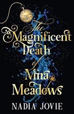 The Magnificent Death of Mira Meadows