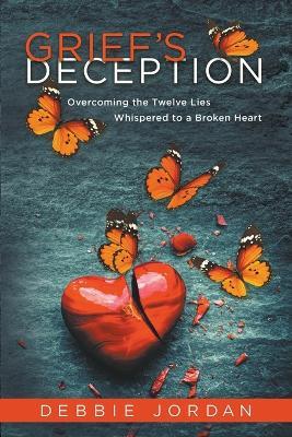 Grief's Deception - Debbie Jordan - cover