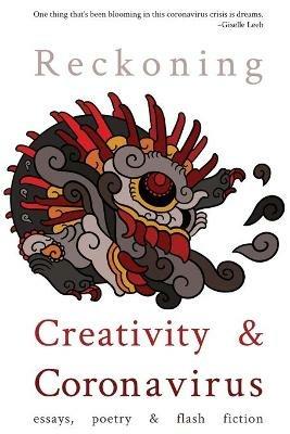 Reckoning: Creativity and Coronavirus - Marissa Lingen - cover