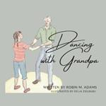 Dancing with Grandpa