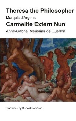 Theresa the Philosopher & The Carmelite Extern Nun - Marquis D'argens,Anne-Gabriel Meusnier De Querlon - cover