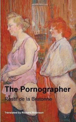 The Pornographer - Restif de la Bretonne - cover