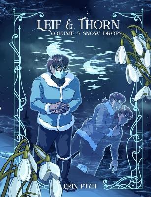 Leif & Thorn 5: Snow Drops - Erin Ptah - cover