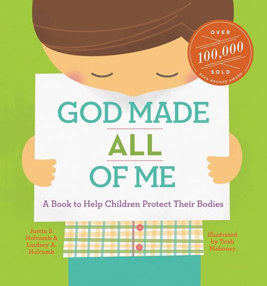 God Made All of Me (ReadAloud) - Lindsay A. Holcomb,Justin S. Holcomb,Trish Mahoney - ebook